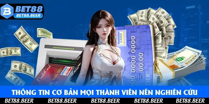 Thông tin cơ bản, sơ lược mà mọi thành viên nên nghiên cứu Thông tin cơ bản, sơ lược mà mọi thành viên nên nghiên cứu